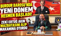 Burdur Barosu’nda Yeni Dönem Resmen Başladı! Zeki Ertuğ Akın Mazbatasını Alıp Makamına Oturdu