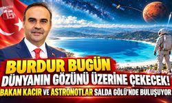 Burdur Bugün Dünyanın Gözünü Üzerine Çekecek! Astronotlar Salda Gölü’nde Buluşuyor