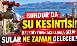 Burdur’da Su Kesintisi! Belediyeden Açıklama Geldi: Sular Ne Zaman Gelecek?