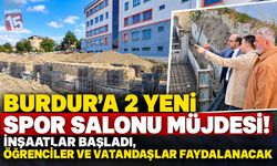 Burdur’a 2 Yeni Spor Salonu Müjdesi! İnşaatlar Başladı, Öğrenciler ve Vatandaşlar Faydalanacak