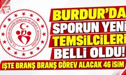 Burdur’da Sporun Yeni Temsilcileri Belli Oldu! İşte Branş Branş Görev Alacak 46 İsim