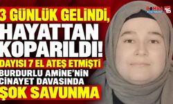 Burdurlu Amine’nin Cinayet Davasında Şok Savunma! 3 Günlük Evliydi, Dayısı 7 El Ateş Etmişti: “Öldürmek İstemedim”