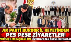 AK Parti Burdur İl Heyetinden Peş Peşe Ziyaretler! Yeni Seçilen Başkanlara Özboyacı’dan Önemli Mesajlar