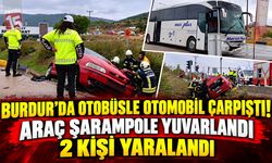 Burdur’da Otobüsle Otomobil Çarpıştı! Araç Şarampole Yuvarlandı, 1 Kişi Sıkıştı: 2 Yaralı