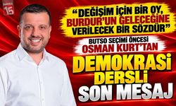 BUTSO Seçimi Öncesi Osman Kurt’tan Demokrasi Dersli Son Mesaj