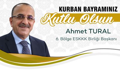 Ahmet Tural'dan Kurban Bayramı mesajı