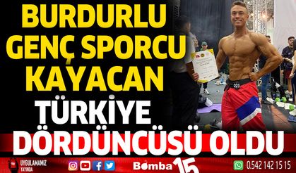 Burdur'lu genç sporcu Türkiye dördüncüsü oldu