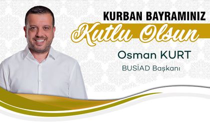 Osman Kurt'tan Kurban Bayramı mesajı