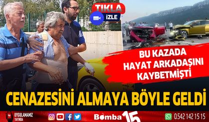 Trafik kazası sonrası eşini kaybeden adam, sargıları ile cenazesini almaya geldi