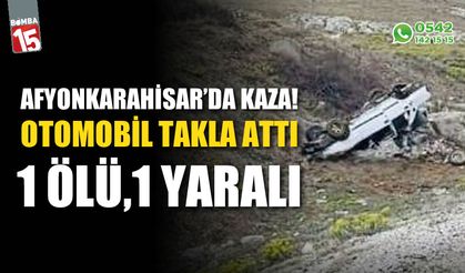 Takla atan otomobilde 1 kişi öldü, 1 kişi yaralandı