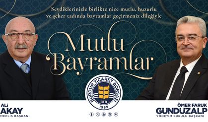 Burdur Ticaret Borsası Başkanı Ömer Faruk Gündüzalp ve Meclis Başkanı Ali Akay'dan bayram mesajı