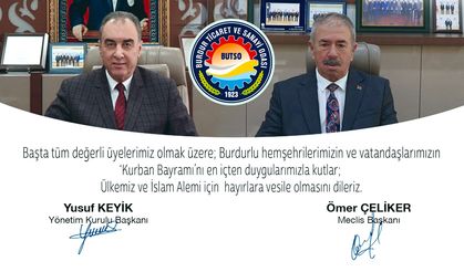BUTSO Başkanı Yusuf Keyik ve Meclis Başkanı Ömer Çeliker'den bayram mesajı