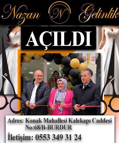 Nazan Gelinlik Burdur'da açıldı!