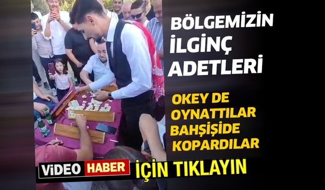 Damadın önünü kesip önce okey oynattılar, sonra bahşişi kopardılar