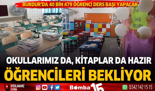 Burdur'da okullarımız yenilenen kitaplar ve sınıfları ile öğrencilerini bekliyor