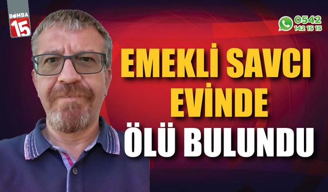 Emekli Savcı Evinde Ölü Bulundu