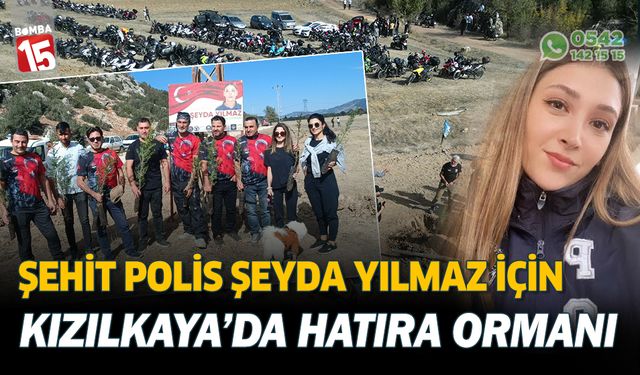 Şehit polis Şeyda Yılmaz için motosiklet tutkunlarından hatıra ormanı