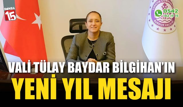 Burdur Valisi Tülay Baydar Bilgihan'ın yeni yıl mesajı