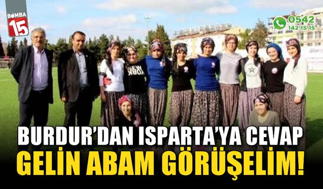 Burdur Şalvarspor'dan Isparta  Alyazmaspor'a Cevap, Gelin Abam Görüşelim!