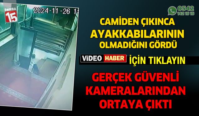 Camiden çıkınca ayakkabının olmadığını fark etti. Gerçek güvenlik kamerasında ortaya çıktı