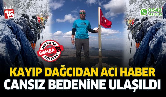 Kızlar Sivrisi’nde Kayıp Dağcı Fehmi Efe’den Acı Haber