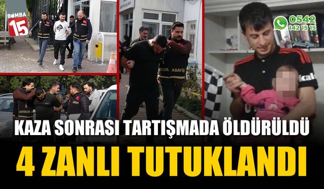 Kaza sonrası çıkan kavga ölümle bitmişti, 4 zanlı tutuklandı