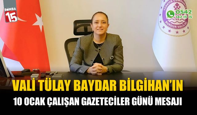 Vali Baydar Bilgihan’ın 10 Ocak Çalışan Gazeteciler Günü mesajı