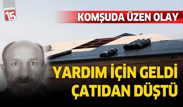 Antalya'da yardım için giden usta çatıdan düştü