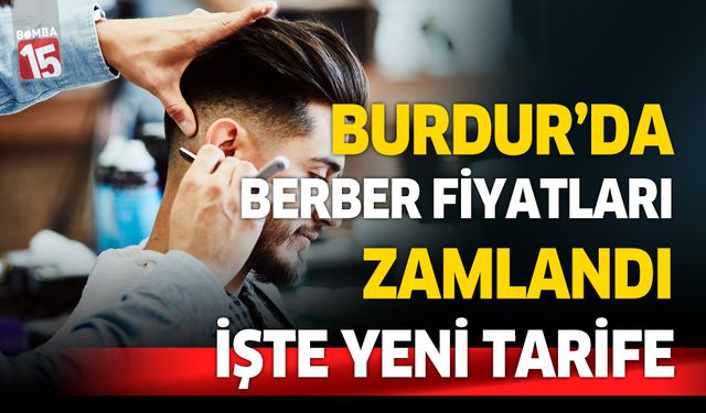 Burdur kuaför ve berber fiyat listesi yeniden belirlendi