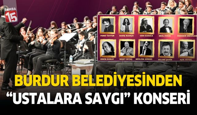 Burdur Belediyesinden “Ustalara Saygı” konseri