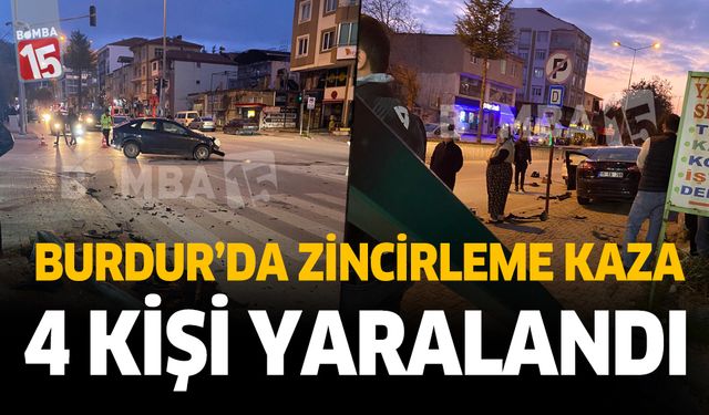 Burdur'da zincirleme trafik kazası. 4 kişi yaralandı