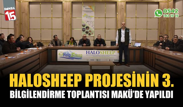 Halosheep projesinin 3. Bilgilendirme Toplantısı MAKÜ’de yapıldı