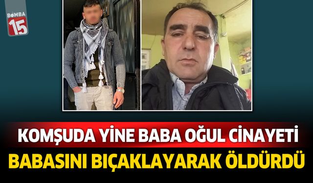 Afyonkarahisar'da bir kişi babasını bıçaklayarak öldürdü