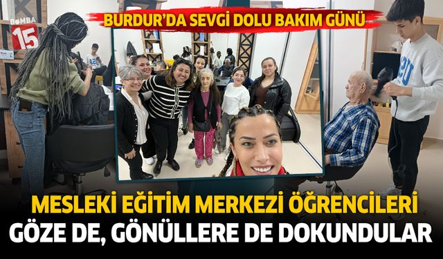 Burdur Mesleki Eğitim Merkezi öğrencilerinden huzurevinde bakım günü