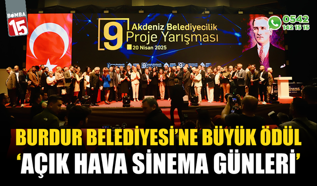 Burdur Belediyesi’ne “Açık Hava Sinema Günleri” Projesiyle Büyük Ödül