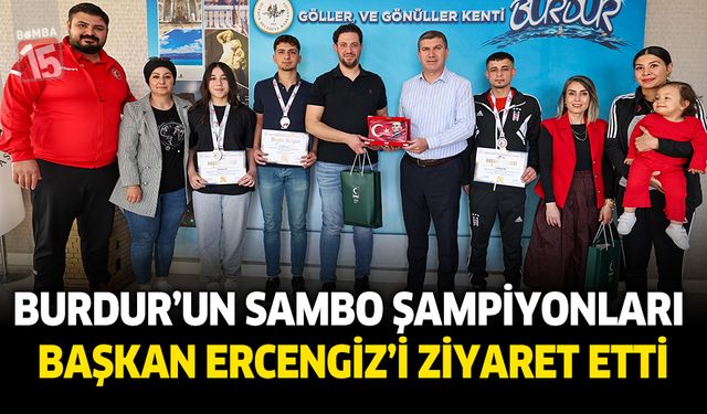 Burdur'un Sambo Şampiyonları Başkan Ercengiz’i ziyaret etti
