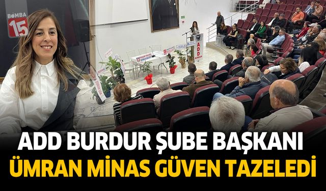 ADD Burdur Şube Başkanı Ümran Minas güven tazeledi