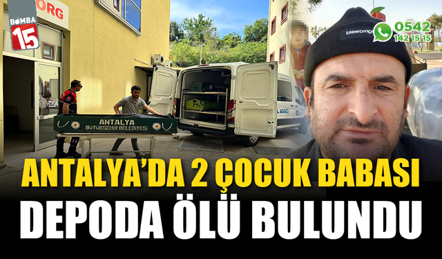 2 çocuk babası depo içerisinde ölü bulundu