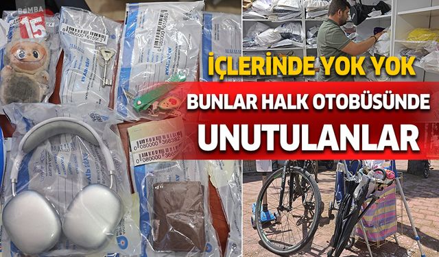 Toplu taşımada unutulanlar hayret verici... Unutulanlar arasında yok yok...