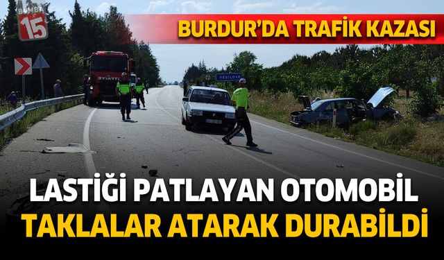 Burdur Yeşilova'da korkutan kaza. 1 kişi yaralandı