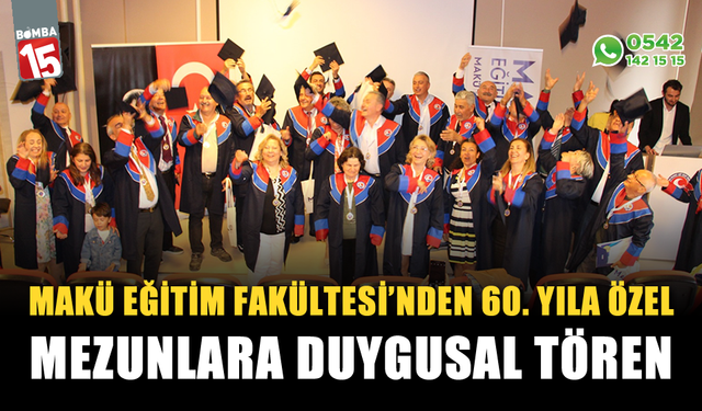 MAKÜ Eğitim Fakültesi’nden 60. yıla özel mezunlara duygusal tören