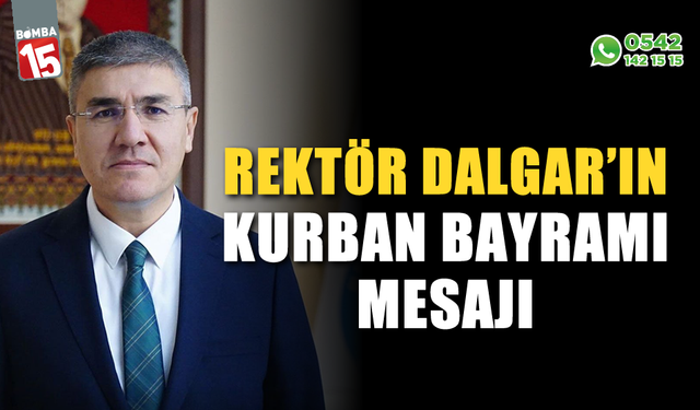 Rektör Dalgar'ın Kurban Bayramı Mesajı