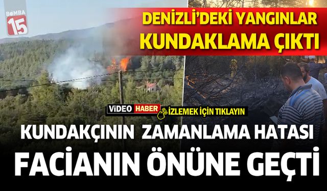 Yangınlar kundaklama çıktı. Zamanlama hatası facianın önüne geçti