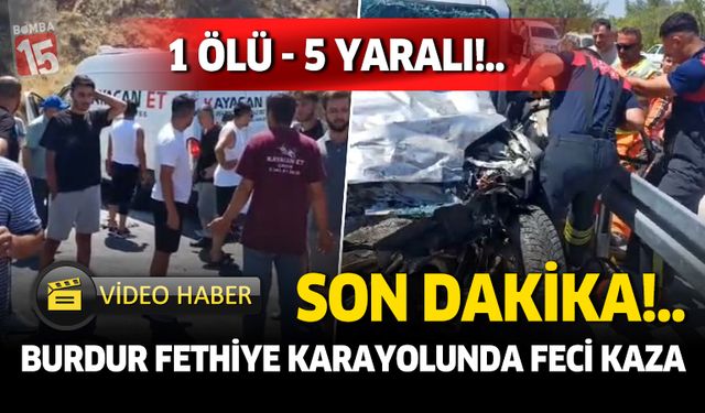 Burdur Fethiye Karayolu Kuş Gözlem evi önünde feci kaza