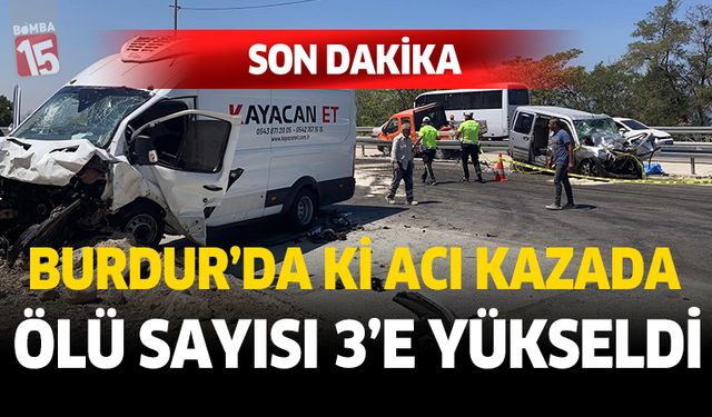 Burdur-Fethiye Karayolunda Feci Kaza: 3 Ölü, 3 Yaralı