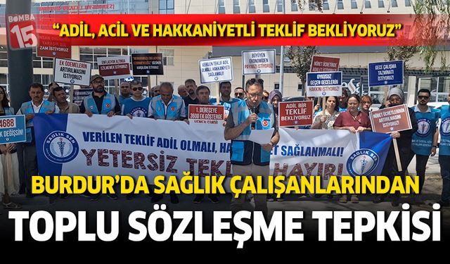 Burdur’da Sağlık Çalışanlarından Toplu Sözleşme Tepkisi