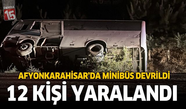 Afyonkarahisar'da minibüs devrildi. 12 yaralı