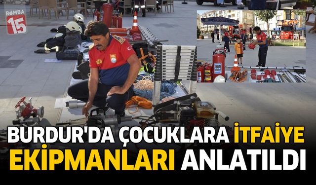 Burdur'da Çocuklara İtfaiye Ekipmanları Anlatıldı