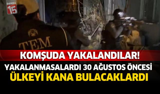 Yakalanmasalardı 30 Ağustos Öncesi Ülkeyi Kana Bulacaklardı: Komşuda Yakalandılar!