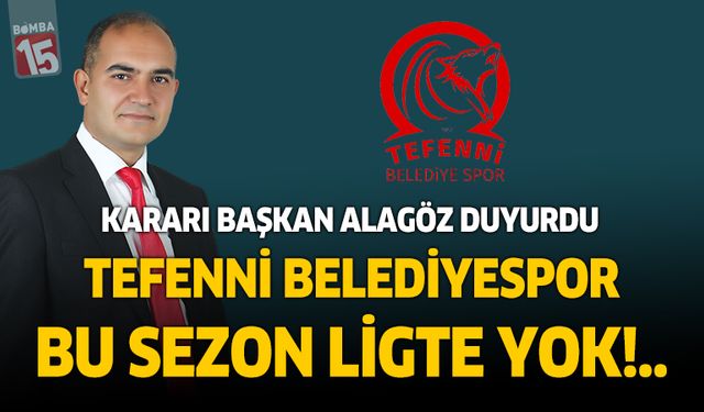 Tefenni Belediyespor, 2025-2026 sezonunda amatör ligde yer almayacak